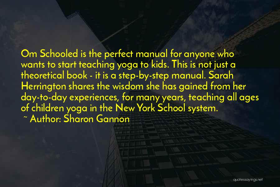 Gannon Quotes By Sharon Gannon