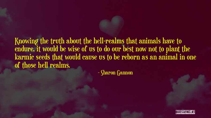 Gannon Quotes By Sharon Gannon