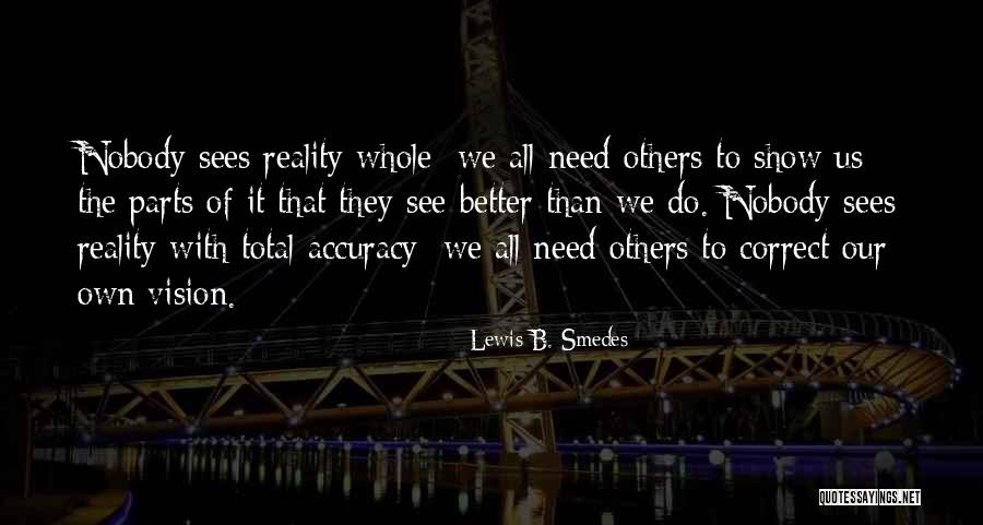 Ganpatrao Belvalkar Quotes By Lewis B. Smedes