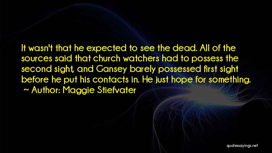 Gansey Quotes By Maggie Stiefvater