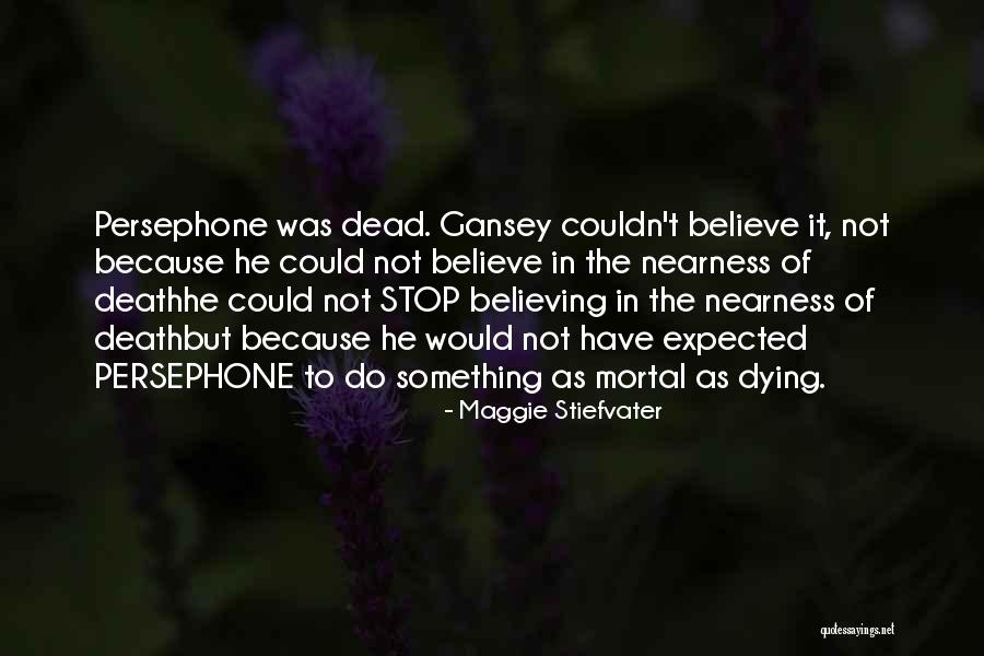 Gansey Quotes By Maggie Stiefvater