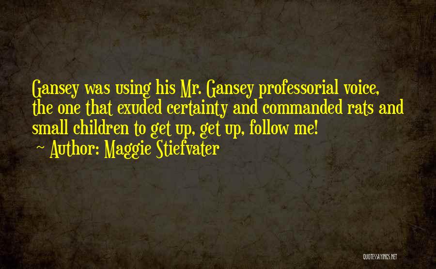 Gansey Quotes By Maggie Stiefvater