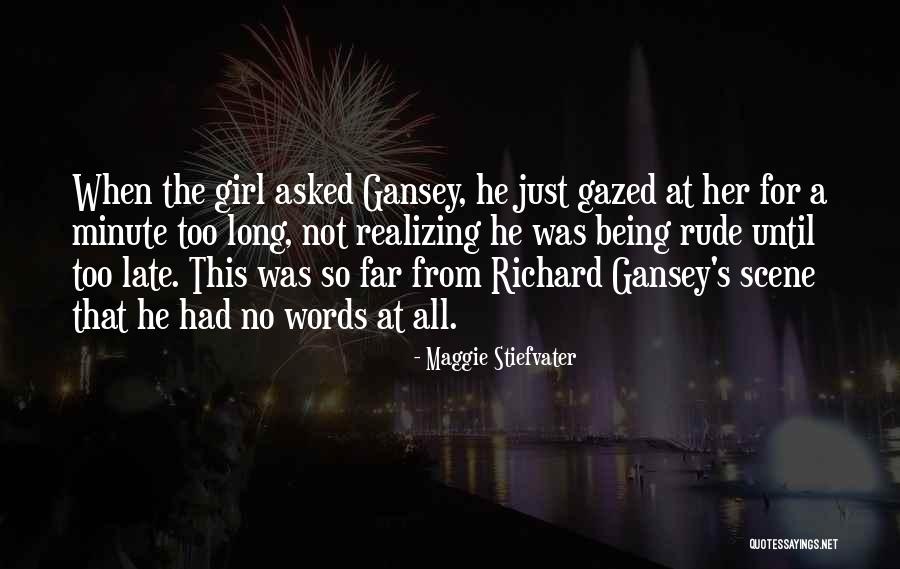 Gansey Quotes By Maggie Stiefvater