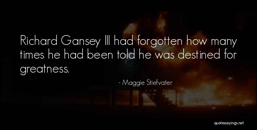 Gansey Quotes By Maggie Stiefvater