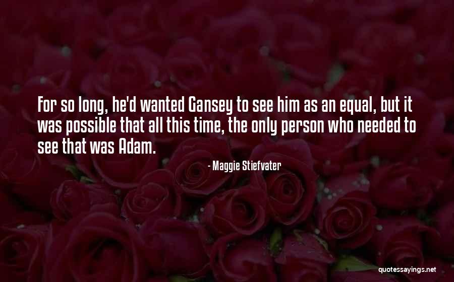 Gansey Quotes By Maggie Stiefvater