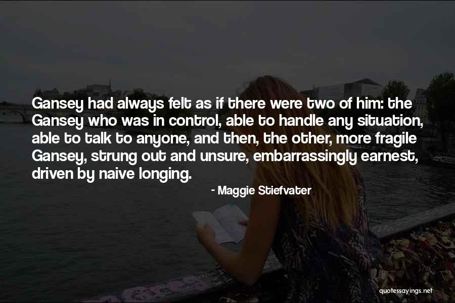 Gansey Quotes By Maggie Stiefvater