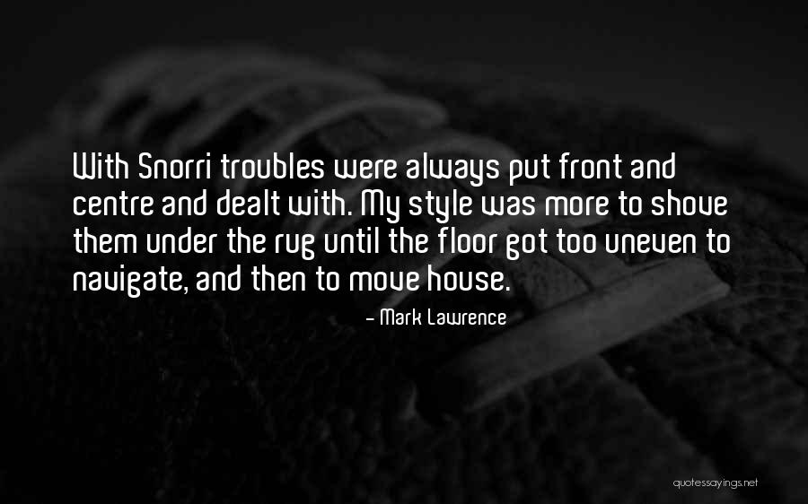 Ganshing Quotes By Mark Lawrence Ganshing Quotes By Mark Lawrence