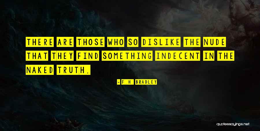 Ganski Bulldog Quotes By F.H. Bradley Ganski Bulldog Quotes By F.H. Bradley