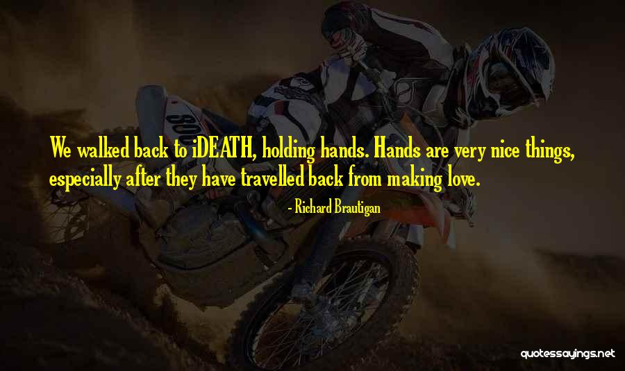 Gansya Quotes By Richard Brautigan Gansya Quotes By Richard Brautigan