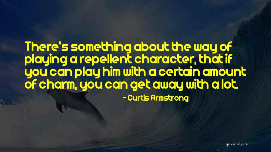 Gantenbein Family Quotes By Curtis Armstrong Gantenbein Family Quotes By Curtis Armstrong