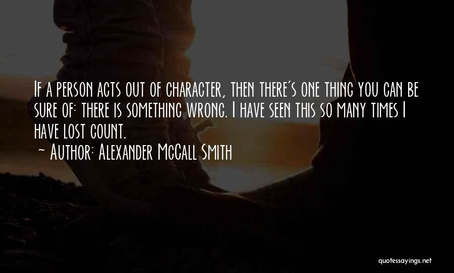 Gantetsu Naruto Quotes By Alexander McCall Smith