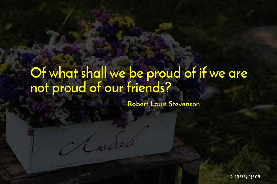 Ganti Akun Quotes By Robert Louis Stevenson