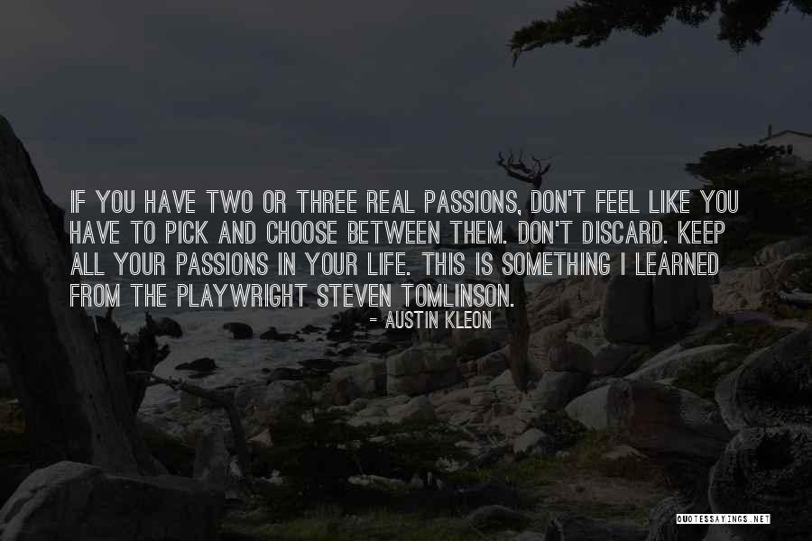 Gantois France Quotes By Austin Kleon Gantois France Quotes By Austin Kleon