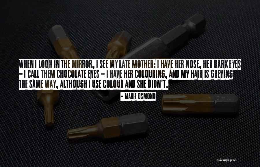Gants De Toilette Quotes By Marie Osmond Gants De Toilette Quotes By Marie Osmond