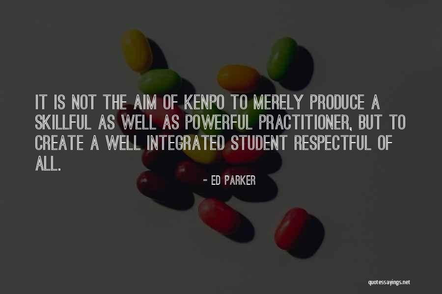 Gants Quotes By Ed Parker Gants Quotes By Ed Parker