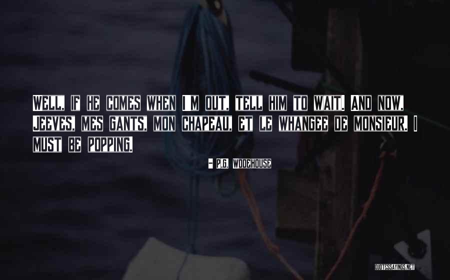 Gants Quotes By P.G. Wodehouse Gants Quotes By P.G. Wodehouse