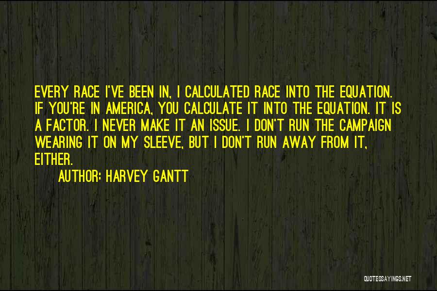 Gantt Quotes By Harvey Gantt