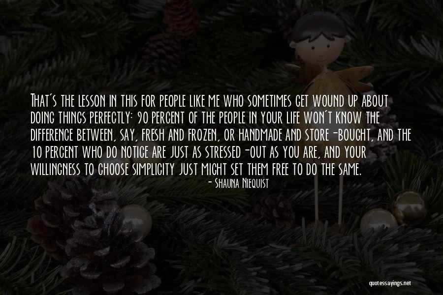 Ganun Quotes By Shauna Niequist Ganun Quotes By Shauna Niequist