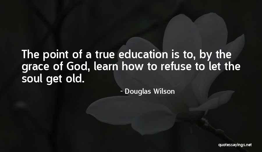 Ganyan Tjk Quotes By Douglas Wilson Ganyan Tjk Quotes By Douglas Wilson