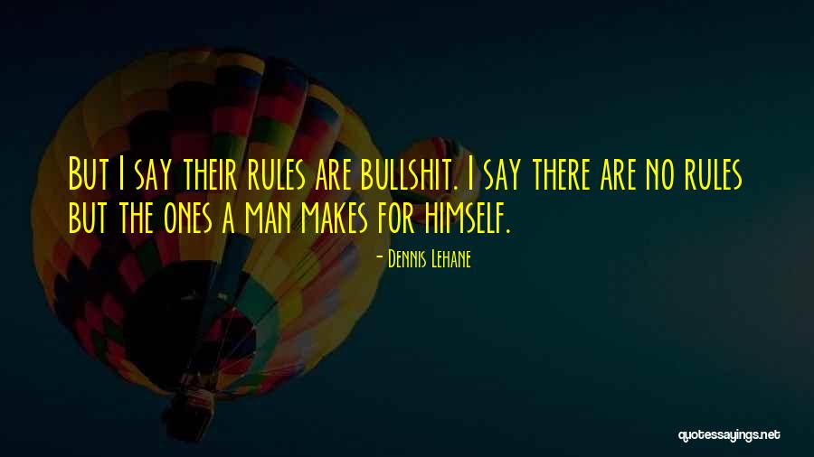 Ganyang Quotes By Dennis Lehane Ganyang Quotes By Dennis Lehane