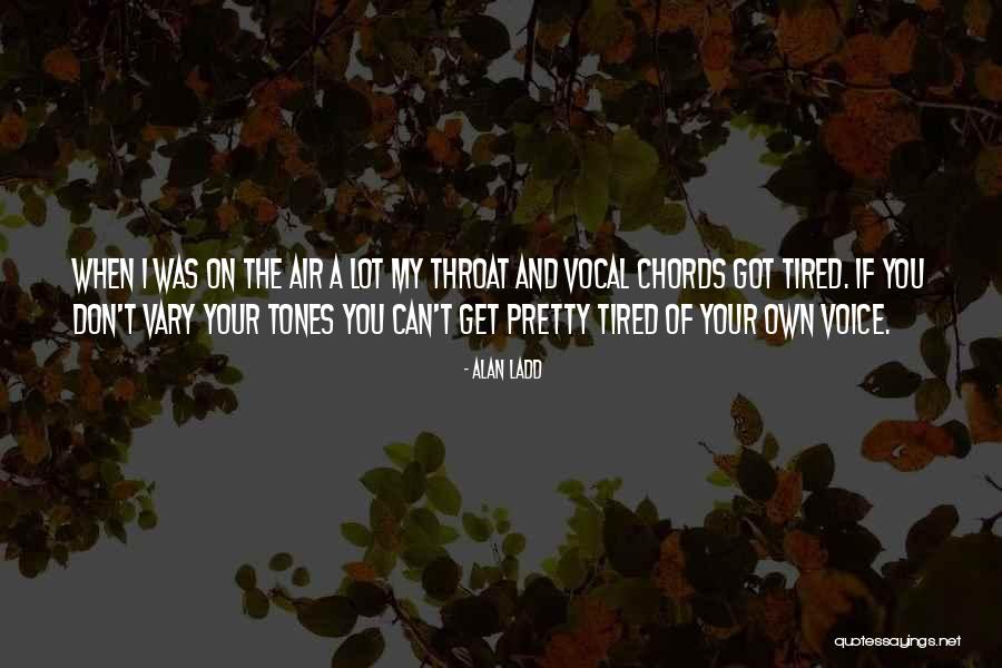 Ganyantik Quotes By Alan Ladd Ganyantik Quotes By Alan Ladd