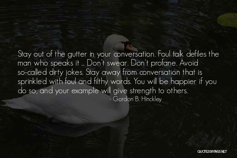 Ganyantik Quotes By Gordon B. Hinckley Ganyantik Quotes By Gordon B. Hinckley