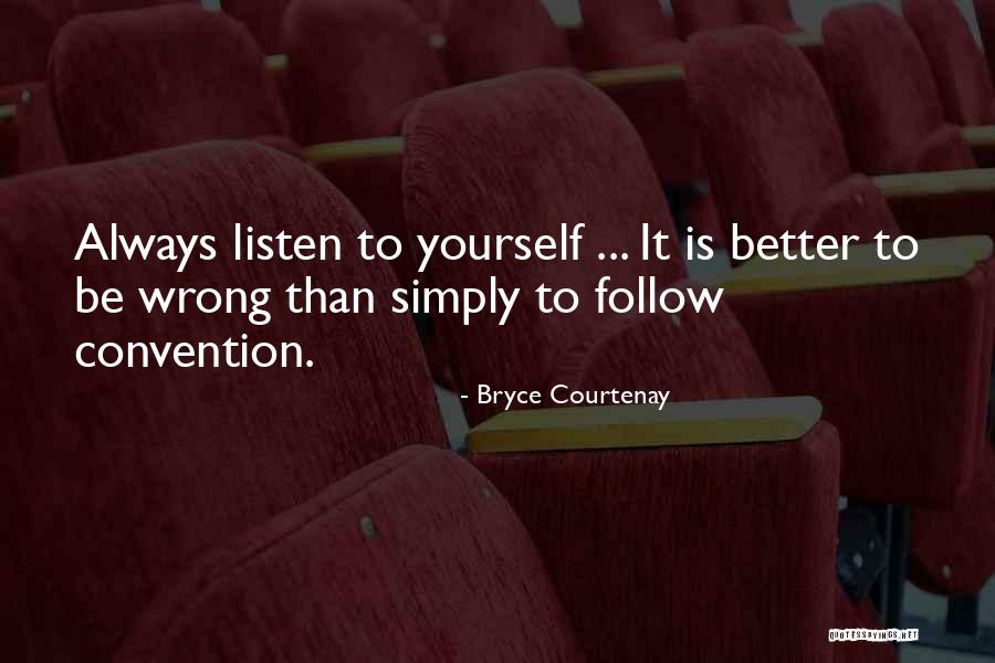 Gaolers Originate Quotes By Bryce Courtenay Gaolers Originate Quotes By Bryce Courtenay