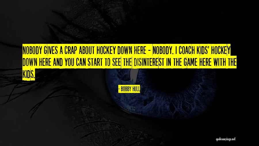 Gaonkar Download Quotes By Bobby Hull Gaonkar Download Quotes By Bobby Hull
