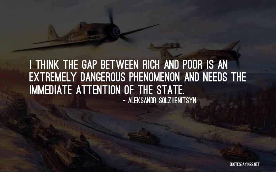 Gap Between Rich And Poor Quotes By Aleksandr Solzhenitsyn