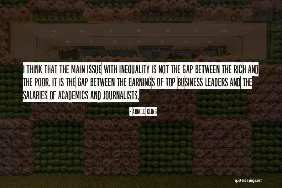 Gap Between Rich And Poor Quotes By Arnold Kling Gap Between Rich And Poor Quotes By Arnold Kling
