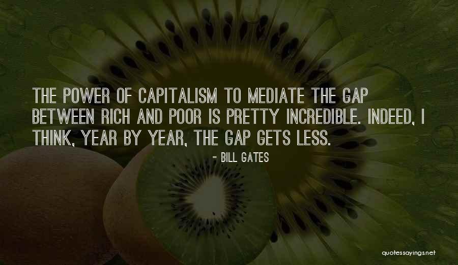 Gap Between Rich And Poor Quotes By Bill Gates