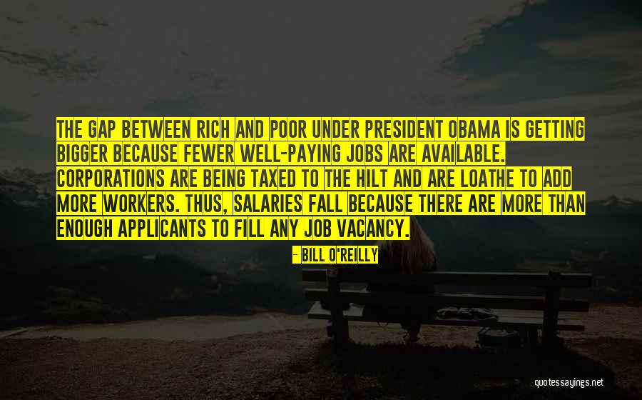 Gap Between Rich And Poor Quotes By Bill O'Reilly