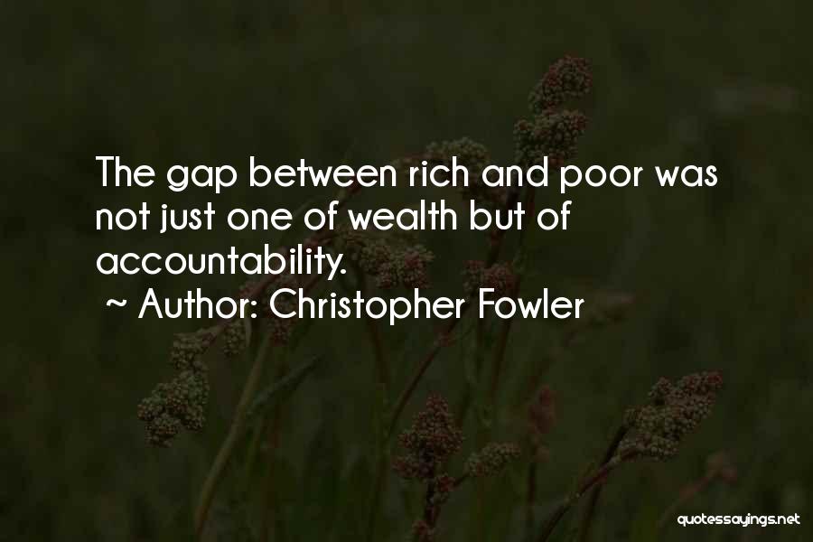 Gap Between Rich And Poor Quotes By Christopher Fowler