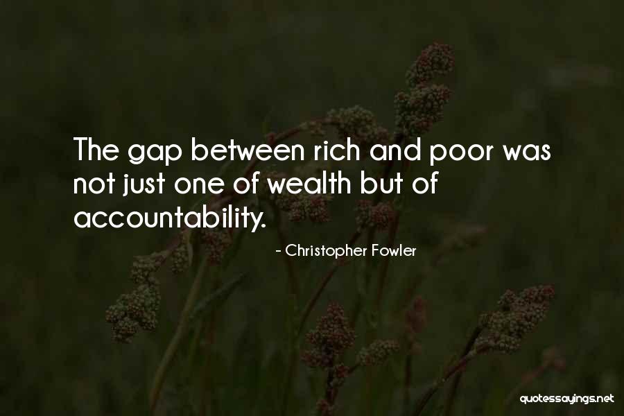 Gap Between Rich And Poor Quotes By Christopher Fowler