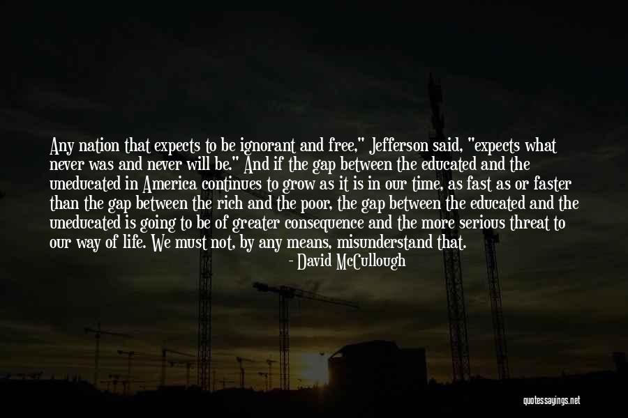 Gap Between Rich And Poor Quotes By David McCullough