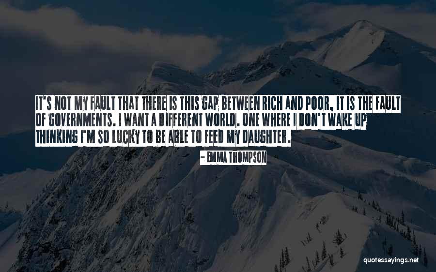 Gap Between Rich And Poor Quotes By Emma Thompson