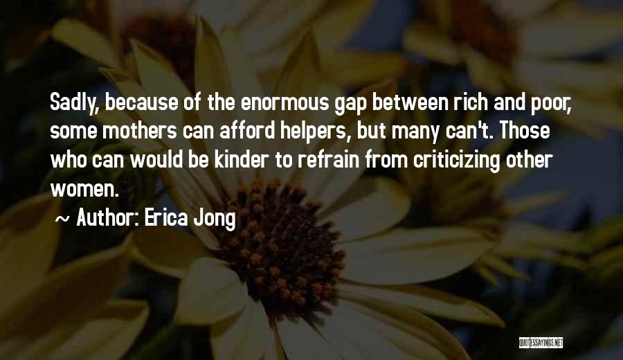 Gap Between Rich And Poor Quotes By Erica Jong