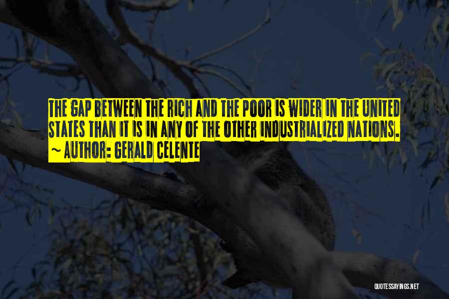 Gap Between Rich And Poor Quotes By Gerald Celente