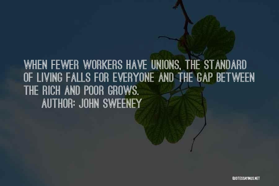 Gap Between Rich And Poor Quotes By John Sweeney Gap Between Rich And Poor Quotes By John Sweeney