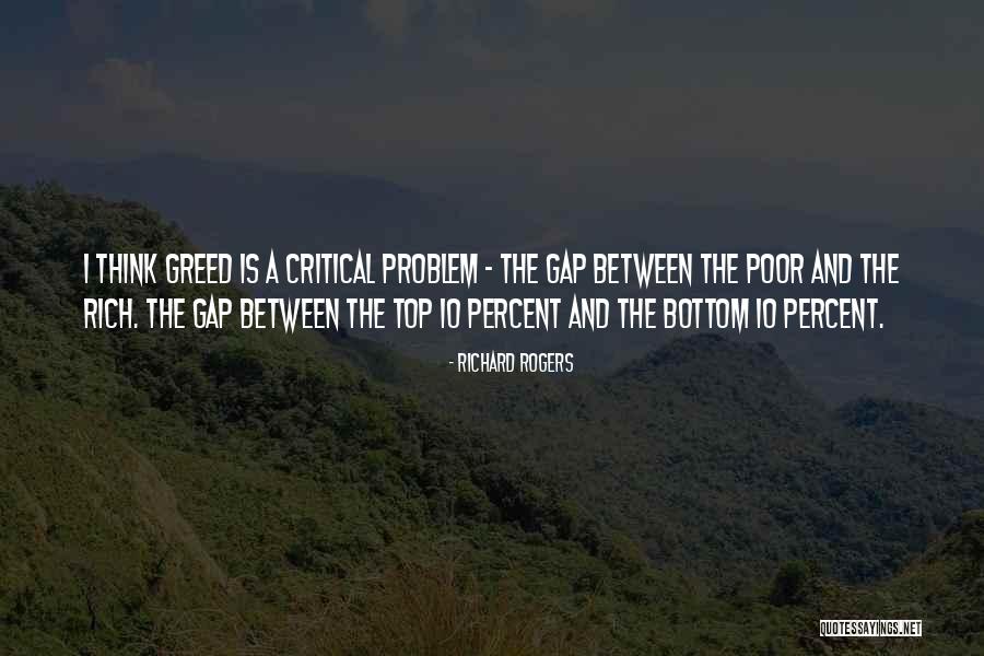 Gap Between Rich And Poor Quotes By Richard Rogers