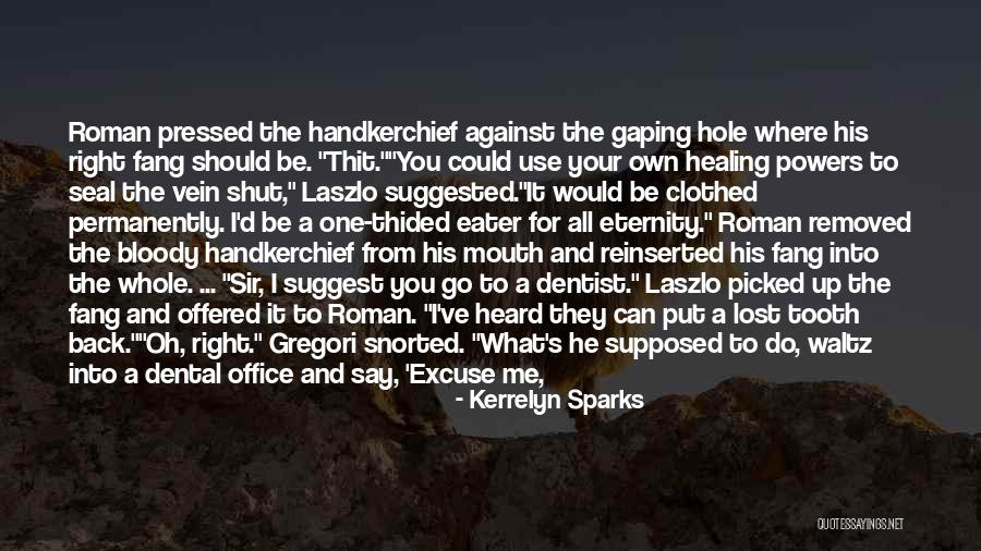 Gaping Mouth Quotes By Kerrelyn Sparks Gaping Mouth Quotes By Kerrelyn Sparks