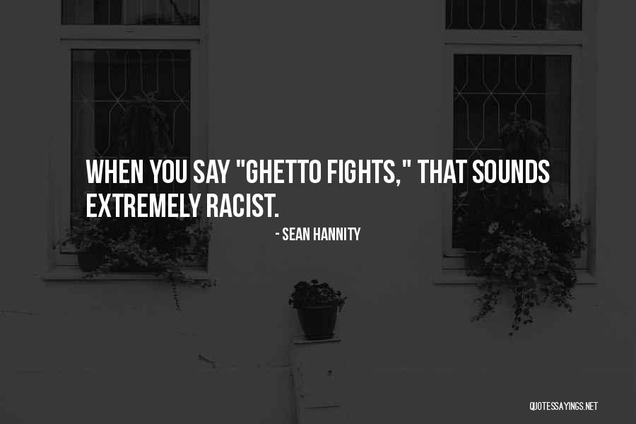 Gaping Synonym Quotes By Sean Hannity Gaping Synonym Quotes By Sean Hannity