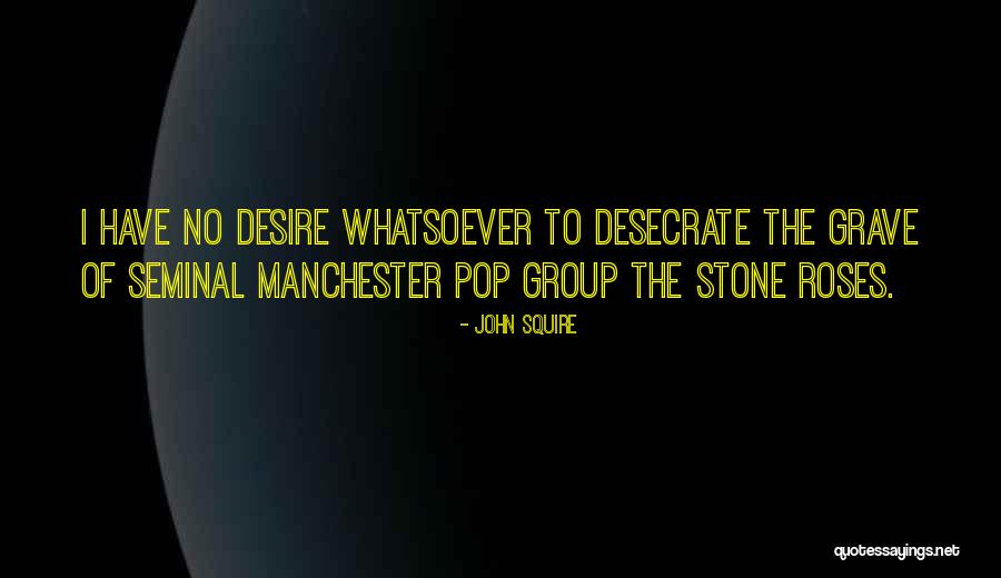 Garabet Marmarian Quotes By John Squire Garabet Marmarian Quotes By John Squire