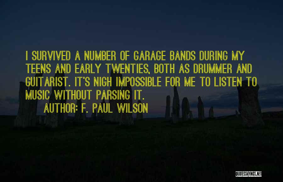 Garage Bands Quotes By F. Paul Wilson