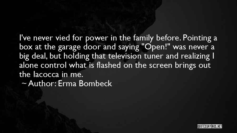 Garage Doors Quotes By Erma Bombeck
