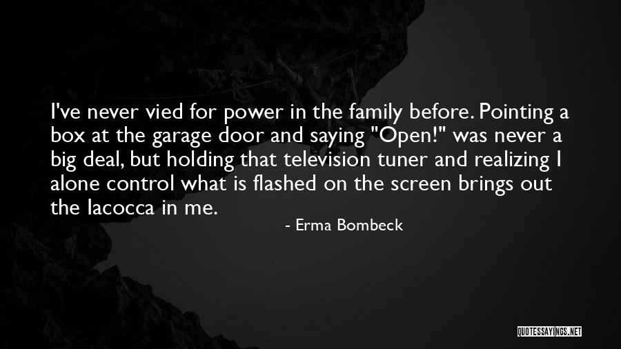 Garage Doors Quotes By Erma Bombeck