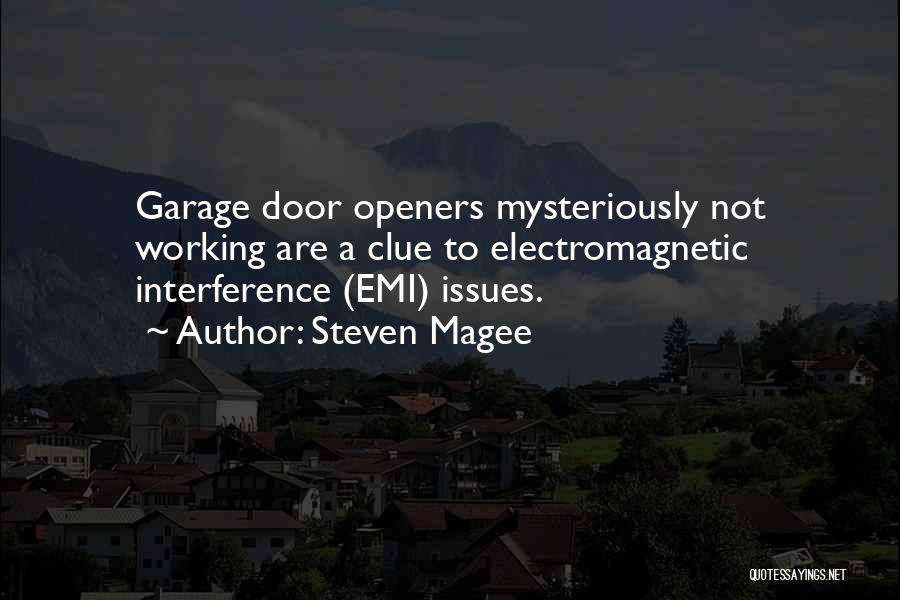 Garage Doors Quotes By Steven Magee