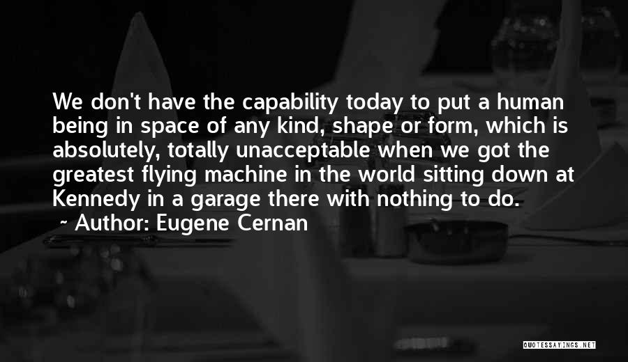 Garage Quotes By Eugene Cernan