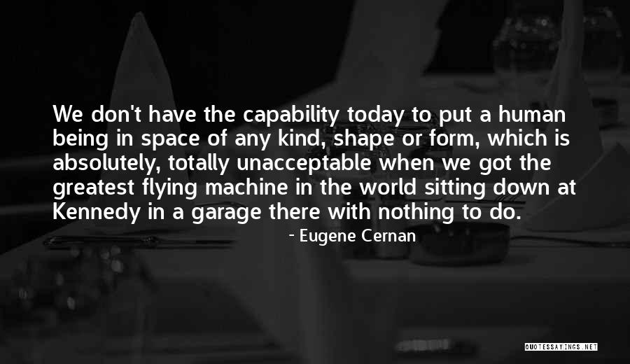 Garage Quotes By Eugene Cernan