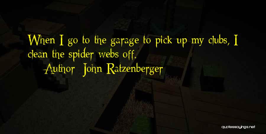 Garage Quotes By John Ratzenberger